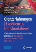 Weber / Terrolion / Theis |  Grenzerfahrungen | Expériences transfrontalières | Buch |  Sack Fachmedien
