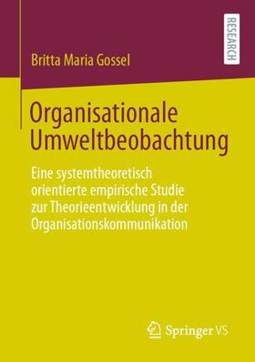 Gossel | Organisationale Umweltbeobachtung | Buch | 978-3-658-33319-5 | sack.de