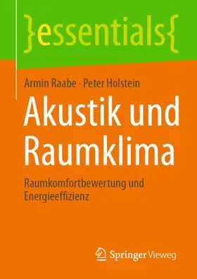 Holstein / Raabe |  Akustik und Raumklima | Buch |  Sack Fachmedien