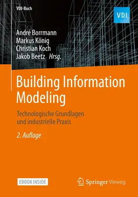 Borrmann / König / Koch |  Building Information Modeling | Buch |  Sack Fachmedien