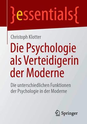 Klotter | Die Psychologie als Verteidigerin der Moderne | Buch | sack.de