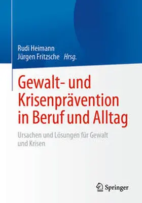 Heimann / Fritzsche |  Gewalt- und Krisenprävention in Beruf und Alltag | eBook | Sack Fachmedien