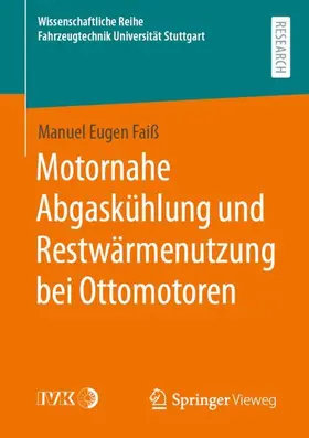 Faiß |  Motornahe Abgaskühlung und Restwärmenutzung bei Ottomotoren | Buch |  Sack Fachmedien