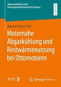 Faiß |  Motornahe Abgaskühlung und Restwärmenutzung bei Ottomotoren | Buch |  Sack Fachmedien