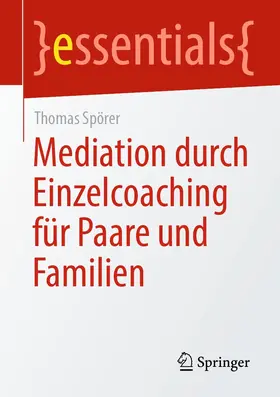 Spörer | Mediation durch Einzelcoaching für Paare und Familien | E-Book | www.sack.de