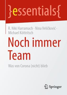 Harramach / Velickovic / Velickovic | Noch immer Team | Buch | 978-3-658-33398-0 | sack.de