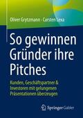 Lexa / Grytzmann |  So gewinnen Gründer ihre Pitches | Buch |  Sack Fachmedien