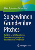 Grytzmann / Lexa |  So gewinnen Gründer ihre Pitches | eBook | Sack Fachmedien