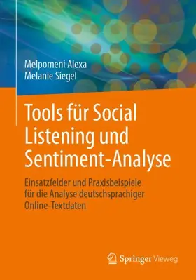 Siegel / Alexa |  Tools für Social Listening und Sentiment-Analyse | Buch |  Sack Fachmedien
