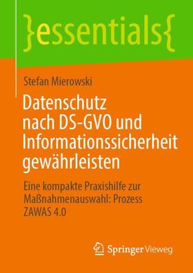 Mierowski | Datenschutz nach DS-GVO und Informationssicherheit gewährleisten | Buch | sack.de