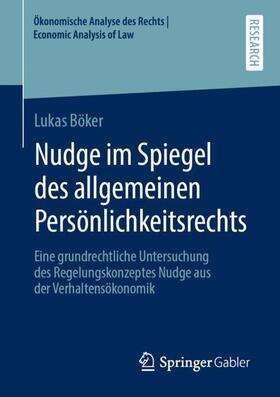 Böker |  Nudge im Spiegel des allgemeinen Persönlichkeitsrechts | Buch |  Sack Fachmedien