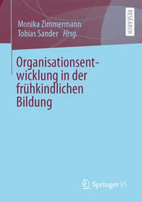 Zimmermann / Sander |  Organisationsentwicklung in der frühkindlichen Bildung | eBook | Sack Fachmedien