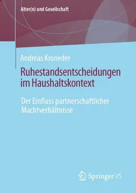 Kroneder |  Ruhestandsentscheidungen im Haushaltskontext | Buch |  Sack Fachmedien