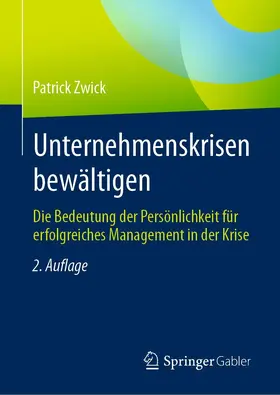 Zwick | Unternehmenskrisen bewältigen | E-Book | sack.de
