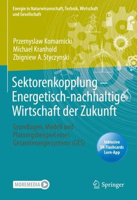 Komarnicki / Styczynski / Kranhold | Sektorenkopplung  ¿ Energetisch-nachhaltige Wirtschaft der Zukunft | Medienkombination | 978-3-658-33558-8 | sack.de