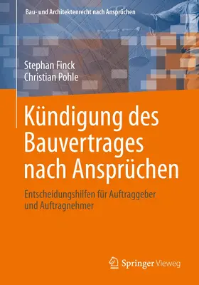 Pohle / Finck |  Kündigung des Bauvertrages nach Ansprüchen | Buch |  Sack Fachmedien