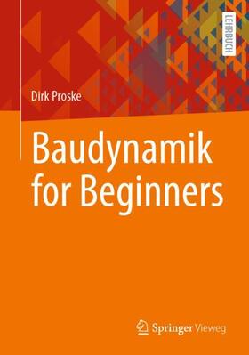 Proske | Baudynamik for Beginners | Buch | 978-3-658-33583-0 | sack.de