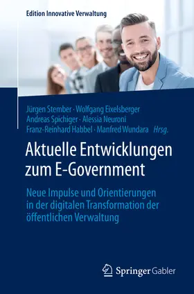 Stember / Eixelsberger / Wundara |  Aktuelle Entwicklungen zum E-Government | Buch |  Sack Fachmedien