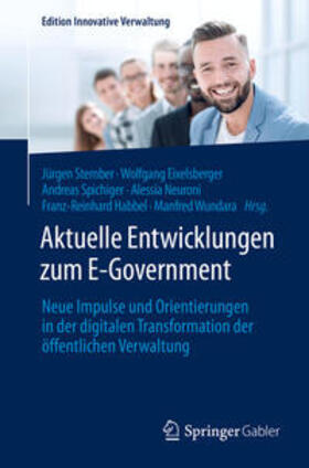 Stember / Eixelsberger / Spichiger | Aktuelle Entwicklungen zum E-Government | E-Book | sack.de