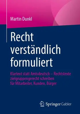 Dunkl |  Recht verständlich formuliert | Buch |  Sack Fachmedien