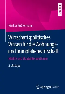 Knüfermann |  Wirtschaftspolitisches Wissen für die Wohnungs- und Immobilienwirtschaft | Buch |  Sack Fachmedien