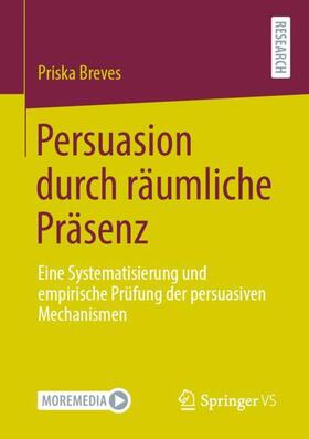 Breves | Persuasion durch räumliche Präsenz | Buch | 978-3-658-33615-8 | sack.de