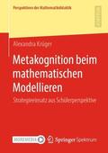Krüger |  Metakognition beim mathematischen Modellieren | Buch |  Sack Fachmedien