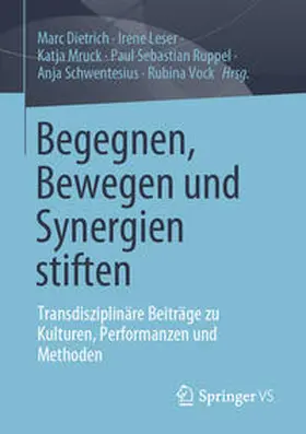 Dietrich / Leser / Mruck |  Begegnen, Bewegen und Synergien stiften | eBook | Sack Fachmedien