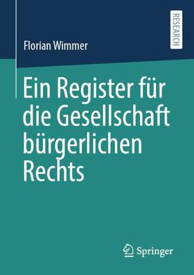 Wimmer | Ein Register für die Gesellschaft bürgerlichen Rechts | Buch | 978-3-658-33718-6 | sack.de