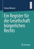 Wimmer |  Ein Register für die Gesellschaft bürgerlichen Rechts | Buch |  Sack Fachmedien