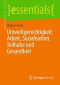 Grafe |  Umweltgerechtigkeit: Arbeit, Sozialisation, Teilhabe und Gesundheit | eBook | Sack Fachmedien