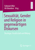 Ulfat / Ghandour |  Sexualität, Gender und Religion in gegenwärtigen Diskursen | eBook | Sack Fachmedien