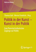 Goll / Friedrichs |  Politik in der Kunst – Kunst in der Politik | eBook | Sack Fachmedien