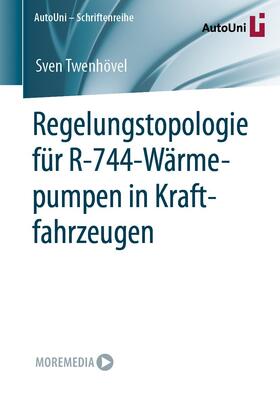 Twenhövel |  Regelungstopologie für R-744-Wärmepumpen in Kraftfahrzeugen | eBook | Sack Fachmedien