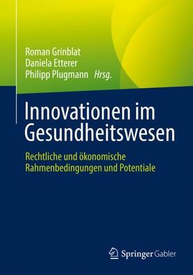 Grinblat / Plugmann / Etterer | Innovationen im Gesundheitswesen | Buch | 978-3-658-33800-8 | sack.de