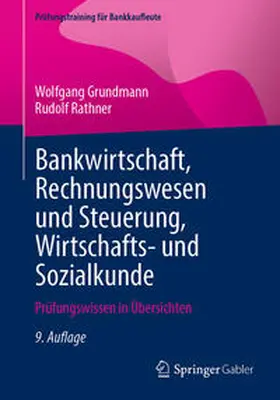 Grundmann / Rathner |  Bankwirtschaft, Rechnungswesen und Steuerung, Wirtschafts- und Sozialkunde | eBook | Sack Fachmedien