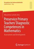 Larrain Jory |  Preservice Primary Teachers¿ Diagnostic Competences in Mathematics | Buch |  Sack Fachmedien