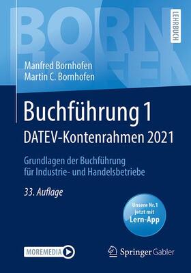 Bornhofen | Bornhofen, M: Buchführung 1 DATEV-Kontenrahmen 2021 | Medienkombination | 978-3-658-33830-5 | sack.de