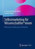 Adlmaier-Herbst / Mayer |  Selbstmarketing für Wissenschaftler*innen | eBook | Sack Fachmedien