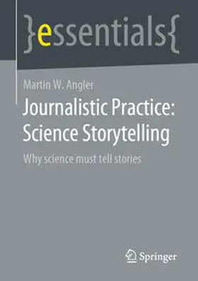 Angler |  Journalistic Practice: Science Storytelling | eBook | Sack Fachmedien