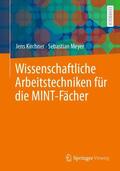 Kirchner / Meyer |  Wissenschaftliche Arbeitstechniken für die MINT-Fächer | Buch |  Sack Fachmedien