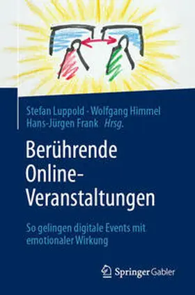 Luppold / Frank / Himmel |  Berührende Online-Veranstaltungen | Buch |  Sack Fachmedien