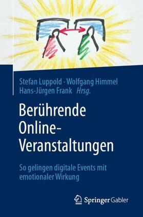 Luppold / Frank / Himmel | Berührende Online-Veranstaltungen | Buch | 978-3-658-33917-3 | sack.de