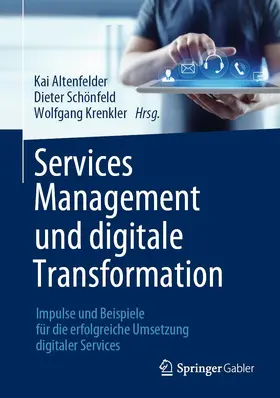Altenfelder / Krenkler / Schönfeld | Services Management und digitale Transformation | Buch | 978-3-658-33974-6 | www.sack.de