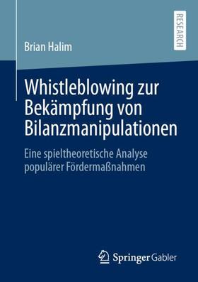Halim |  Whistleblowing zur Bekämpfung von Bilanzmanipulationen | Buch |  Sack Fachmedien