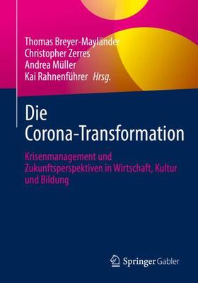 Breyer-Mayländer / Zerres / Müller | Die Corona-Transformation | Buch | 978-3-658-33992-0 | sack.de