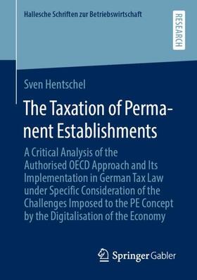 Hentschel |  The Taxation of Permanent Establishments | Buch |  Sack Fachmedien