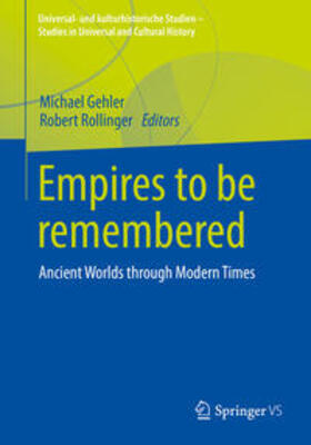 Gehler / Rollinger |  Empires to be remembered | eBook | Sack Fachmedien