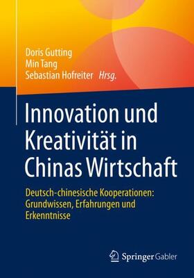 Gutting / Hofreiter / Tang |  Innovation und Kreativität in Chinas Wirtschaft | Buch |  Sack Fachmedien