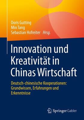Gutting / Tang / Hofreiter |  Innovation und Kreativität in Chinas Wirtschaft | eBook | Sack Fachmedien